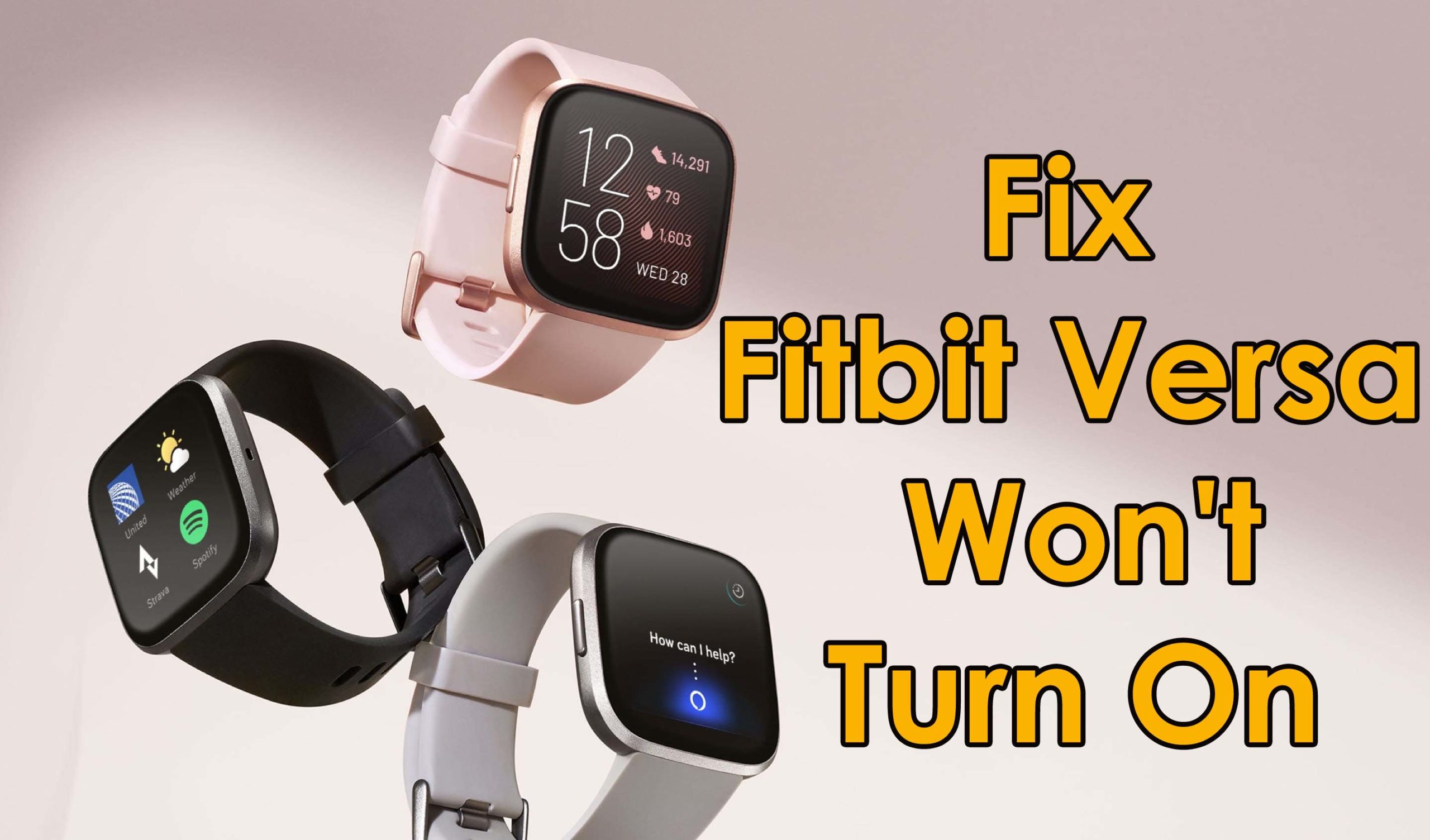 Fix Fitbit Versa Won't Turn On 