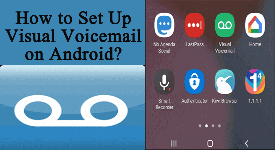 How To Set Up Visual Voicemail On Android 