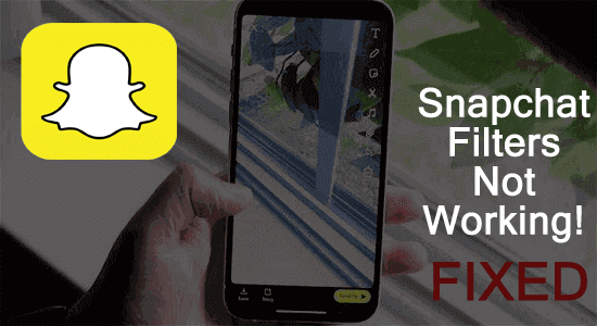 Snapchat filters are not working on Android